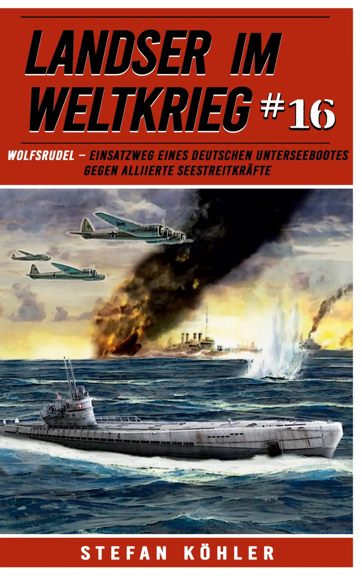 Cover: 9783964033680 | Landser im Weltkrieg 16 | Stefan Köhler | Taschenbuch | 100 S. | 2024